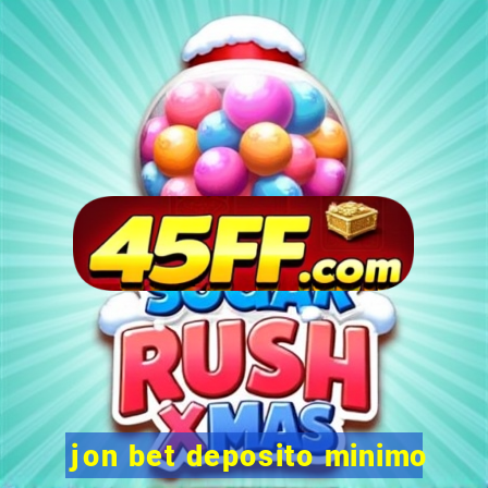 jon bet deposito minimo